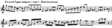 Ex.6. a/b. Fugue subjects 1 and 2 – Real inversions